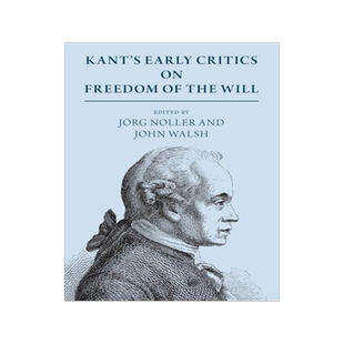 [预订]Kant’s Early Critics on Freedom of the Will 9781108729673