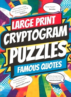 预订 Large Print Cryptogram Puzzle Book of Famous Quotes: Unlock the Mystery: 250 Challenging Cryptogram Puzzles for Bra