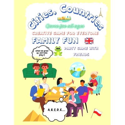 预订 Cities, Countries Game for All Ages: Creative Game for Everyone, Family Fun, Party Game with Friends: 9798321743867