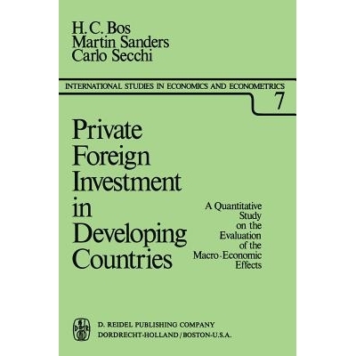预订 Private Foreign Investment in Developing Countries: A Quantitative Study on the Evaluation of the Macro-Economic Ef