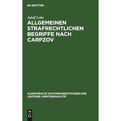预订 Allgemeinen strafrechtlichen Begriffe nach Carpzov: 9783112442951