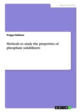 预订 Methods to Study the Properties of Phosphate Solubilizers: 9783656591412