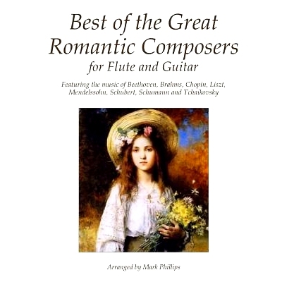 预订 Best of the Great Romantic Composers for Flute and Guitar: 9781535002813