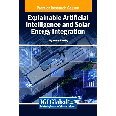 预订 Explainable Artificial Intelligence and Solar Energy Integration: 9798369378229