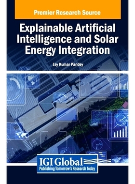 预订 Explainable Artificial Intelligence and Solar Energy Integration: 9798369378229