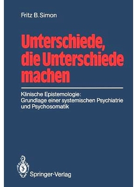 预订 Unterschiede, die Unterschiede machen: Klinische Epistemologie: Grundlage einer systemischen Psychiatrie und Psycho