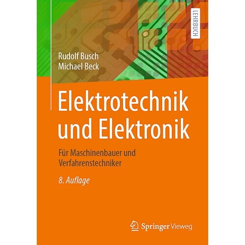 预订 Elektrotechnik und Elektronik Für Maschinenbauer und Verfahrenstechniker 电气工程和电子学:面向机械工程师和工艺工
