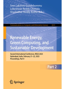 预订 Renewable Energy, Green Computing, and Sustainable Development: Second International Conference, REGS 2025, Hyderab