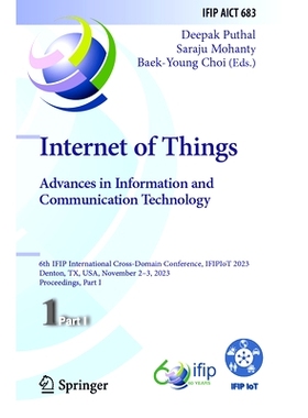 预订 Internet of Things. Advances in Information and Communication Technology: 6th IFIP International Cross-Domain Confe