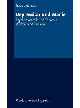 预订 Depression und Manie: Psychodynamik und Therapie affektiver Störungen 抑郁症和躁狂症：心理动力学和情感障碍的*: