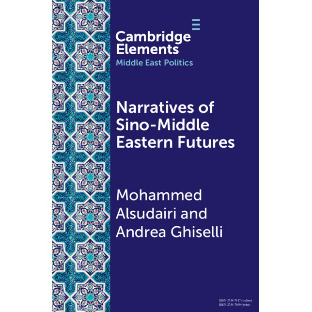 预订 Narratives of Sino-Middle Eastern Futures: In the Eye of the Beholder: 9781009297868