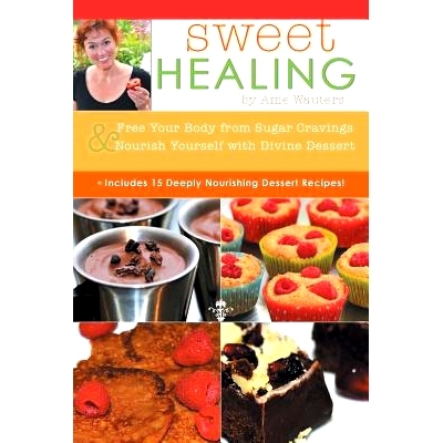 预订 Sweet Healing: Free Your Body from Sugar Cravings and Nourish Yourself with Divine Dessert: 9781504326315