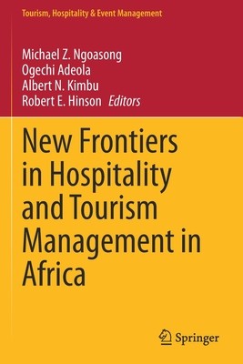 【预订】New Frontiers in Hospitality and Tourism Management in Africa 9783030701734