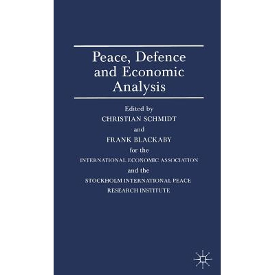 预订 Peace, Defence and Economic Analysis: Proceedings of a Conference held in Stockholm jointly by the International Ec