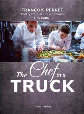 [预订]Chef In A Truck The Fabulous Culinary Odyssey Of A Fren, The 9782080248534