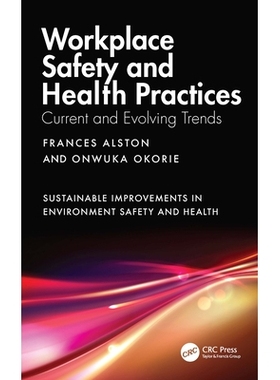 预订 Workplace Safety and Health Practices: Current and Evolving Trends 工作场所安全与健康实践：当前与不断发展的趋势: 97