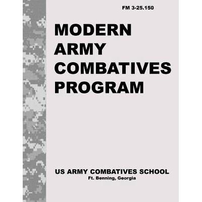 预订 Modern Army Combatives Program: FM 3.25-150: 9781493565726