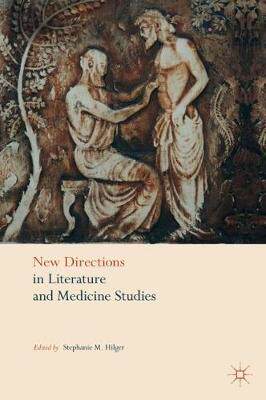 【预订】New Directions in Literature and Medicine Studies