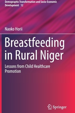 【预订】Breastfeeding in Rural Niger: Lessons from Child Healthcare Promotion