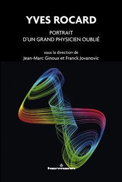 [预订]Yves Rocard : portrait d’un grand physicien oublié 9791037029355