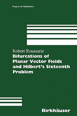 【预订】Bifurcations of Planar Vector Fields and Hilbert’s Sixteenth Problem