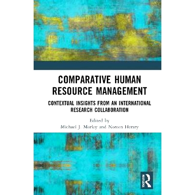 预订 Comparative Human Resource Management: Contextual Insights from an International Research Collaboration: Contextual