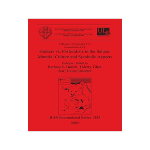 [预订]Hunters vs. Pastoralists in the Sahara: Material Culture and Symbolic Aspects 9781841716848