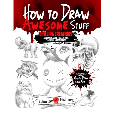 预订 How to Draw Awesome Stuff: Chilling Creations: A Drawing Guide for Grown Ups