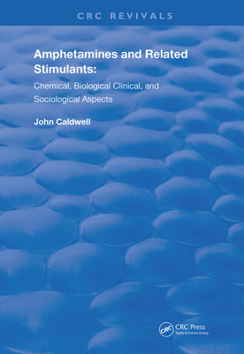 【预订】Amphetamines and Related Stimulants: Chemical, Biological, Clinical, and Sociological Aspects