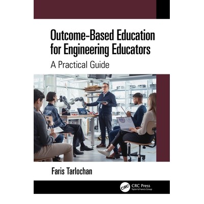 预订 Outcome-Based Education for Engineering Educators: A Practical Guide 面向工程教育工作者的成果导向教育：实用指南: 97