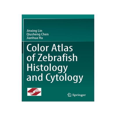 预订 Color Atlas of Zebrafish Histology and Cytology