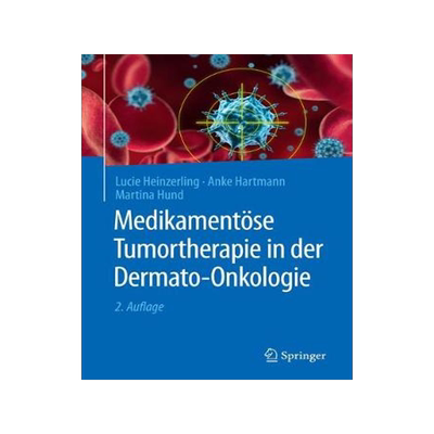 预订 Medikamentöse Tumortherapie in der Dermato-Onkologie