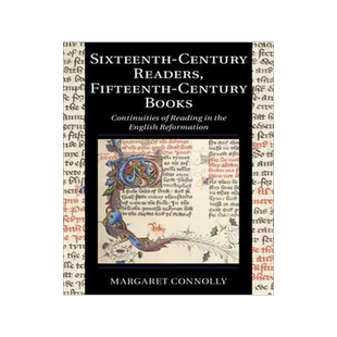 [预订]Sixteenth-Century Readers, Fifteenth-Century Books 9781108445528