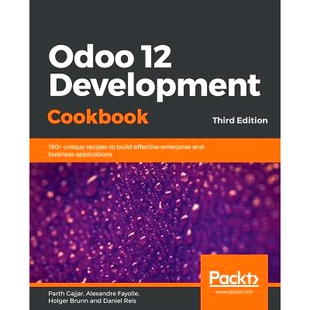 预订 Odoo 12 Development Cookbook Odoo 12开发指南: 9781789618921