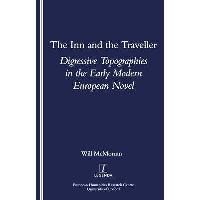预订 The Inn and the Traveller: Digressive Topographies in the Early Modern European Novel: 9781900755641