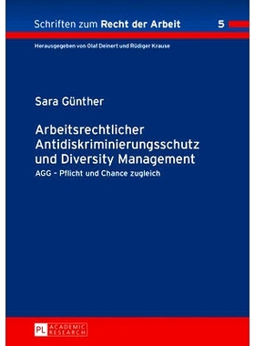 预订 Arbeitsrechtlicher Antidiskriminierungsschutz und Diversity Management: AGG – Pflicht und Chance zugleich: 9783631