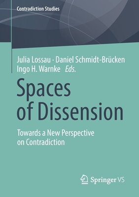 【预订】Spaces of Dissension: Towards a New Perspective on Contradiction
