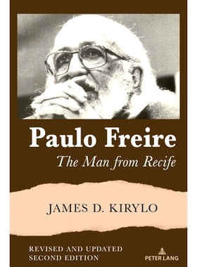 预订 Paulo Freire; The Man from Recife: 9781433199677