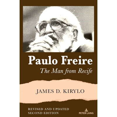 预订 Paulo Freire; The Man from Recife: 9781433199677