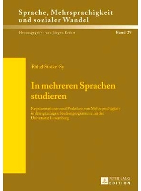 预订 In mehreren Sprachen studieren: Repräsentationen und Praktiken von Mehrsprachigkeit in dreisprachigen Studienprogr