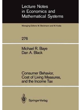 预订 Consumer Behavior, Cost of Living Measures, and the Income Tax: 9783540167976