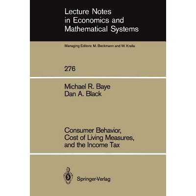 预订 Consumer Behavior, Cost of Living Measures, and the Income Tax: 9783540167976