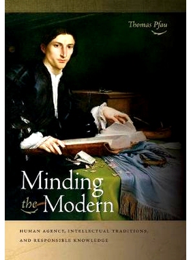 预订 Minding the Modern: Human Agency 专注现代：人事代理: 9780268038441