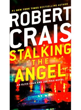 预订 Stalking the Angel: An Elvis Cole and Joe Pike Novel 跟踪天使：猫*和乔·派克小说: 9780593157169