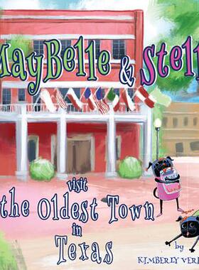 [预订]MayBelle and Stella Visit the Oldest Town in Texas 9781622889112