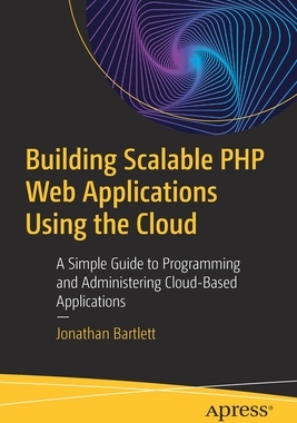 【预订】Building Scalable PHP Web Applications Using the Cloud