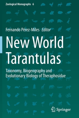 【预订】New World Tarantulas: Taxonomy, Biogeography and Evolutionary Biology of Theraphosidae 9783030486464