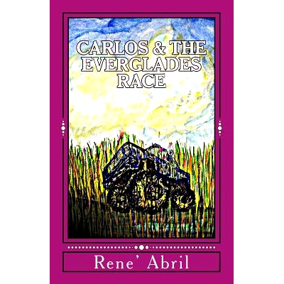 预订 Carlos & The Everglades Race: Racing Monster Trucks in the Everglades: 9781493722976