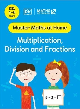 预订 Maths - No Problem! Multiplication, Division and Fractions, Ages 4-6 (Key Stage 1) 数学——没问题！乘法、除法和分数