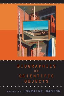 预订 Objects Biographies Scientific 9780226136721